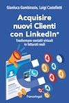 Acquisire nuovi Clienti con LinkedIn